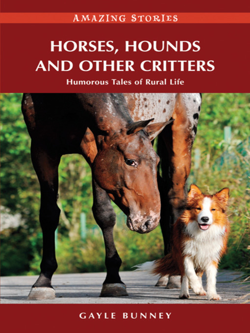Title details for Horses, Hounds and Other Country Critters by Gayle Bunney - Available